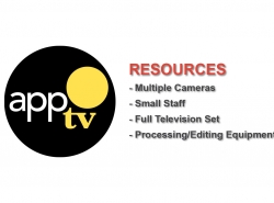 apptv resources: multiple cameras, small staff, full tv set, processing/editing equipment